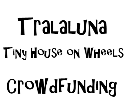 Tiny Tralaluna Crowdfunding